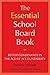 The Essential School Board ...