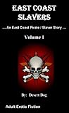 East Coast Slavers by Desert Dog East Coast Slavers by Desert Dog