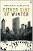 Either Side of Winter: From the 2025 Booker shortlisted author of The Rest of Our Lives
