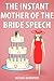 The Instant Mother of the Bride Speech