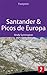 Santander & Picos de Europa...