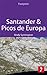 Santander & Picos de Europa: Includes Asturias, Cantabria & Leonese Picos (Footprint Focus)