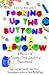 F**king Up the Buttons on a Babygrow: A memoir of Twenty First Century parenthood