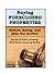 BUYING FORECLOSED PROPERTIES by Edwin H. Sinclair Jr.
