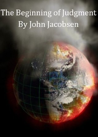 The Beginning of Judgement (The End, #5)
