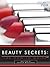 Beauty Secrets: The How-To Guide