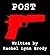 POST: A Play In One Act (Pr...