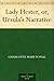Lady Hester, or, Ursula's Narrative