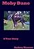 MOBY DANE A true story