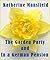 The Garden Party & In a German Pension