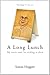 A Long Lunch: My Stories an...