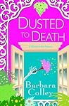 Dusted To Death by Barbara Colley