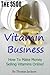 The $500 Vitamin Business. ...