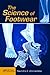The Science of Footwear (Human Factors and Ergonomics)
