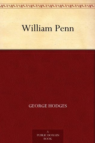 William Penn (Kindle Edition)