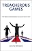 Treacherous Games:the desti...