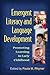 Emergent Literacy and Language Development: Promoting Learning in Early Childhood (Challenges in Language and Literacy)