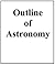 Outline of Astronomy, 7th e...