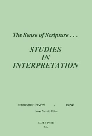 The Sense of Scripture: Studies in Interpretation (Kindle Edition)