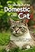 The Behaviour of the Domestic Cat