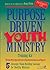 Purpose Driven Youth Ministry Training Kit Participant's Guide: 5 Strategic Team-building Sessions for Healthy Ministry