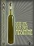 Distilling Your Own Absinthe (Home Distilling Book 1)