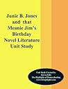 Junie B. Jones and That Meanie Jim's Birthday Novel Unit Study
