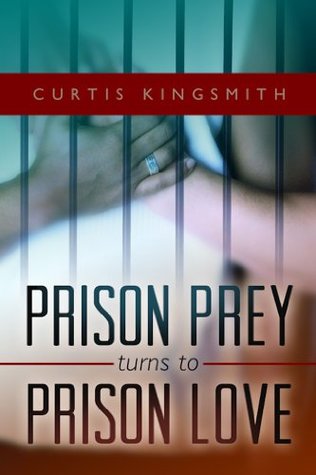 Prison Prey Turns to Prison Love: An Unlikely Interracial Romance (Brutewood Correctional Series Book 6)