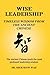 Wise Leadership: Timeless W...