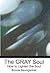 The GRAY Soul: How to light...
