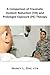 A Comparison of Traumatic Incident Reduction (TIR) and Prolonged Exposure (PE) Therapy (Metapsychology Monographs Book 4)