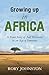 Growing Up in Africa: A Short Story of Self Discovery in an Age of Innocence