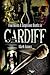 Foul Deeds & Suspicious Deaths in Cardiff (Foul Deeds & Suspicious Deaths Series)