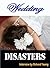 Wedding Disasters (Professi...