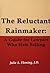 The Reluctant Rainmaker: A ...