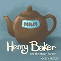 Henry and the Magic Teapot