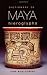 Dictionary of Maya Hieroglyphs by John Montgomery Dictionary of Maya Hieroglyphs by John Montgomery