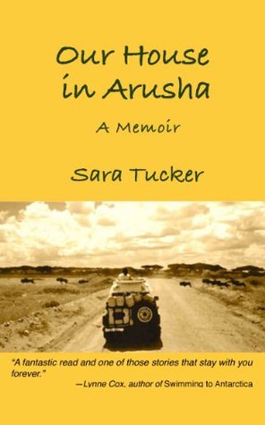 Our House In Arusha (Kindle Edition)