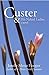 Custer & His Naked Ladies: ...