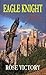 Eagle Knight (Eagle Shifter Series Book 2)