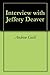 Interview with Jeffery Deaver by Andrew Gulli
