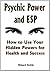 Psychic Power and ESP: How ...