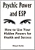 Psychic Power and ESP by Richard Durbin