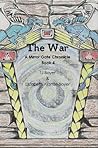 THE WAR: A Mirror Gate Chronicle Book 4 (Mirror Gate Chronicles)