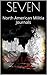 SEVEN (North American Militia Journals Series 1: North American Militia Journals Series 1: The House That Navy Built Book 7)