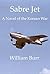 Sabre Jet, A Novel of the K...