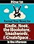 How to Format Your Novel for Kindle, Nook, the iBookstore, Smashwords, and CreateSpace...in One Afternoon