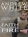 Faith Under Fire:...