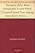 Narrative of the Most Remarkable Events Which Occurred In and Near Leipzig Immediately Before, During, And Subsequent To, The Sanguinary Series Of ... ... From The 14th To The 19th October, 1813