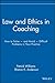 Law and Ethics in Coaching: How to Solve -- and Avoid -- Difficult Problems in Your Practice